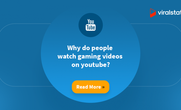 Why do people watch gaming videos on youtube?