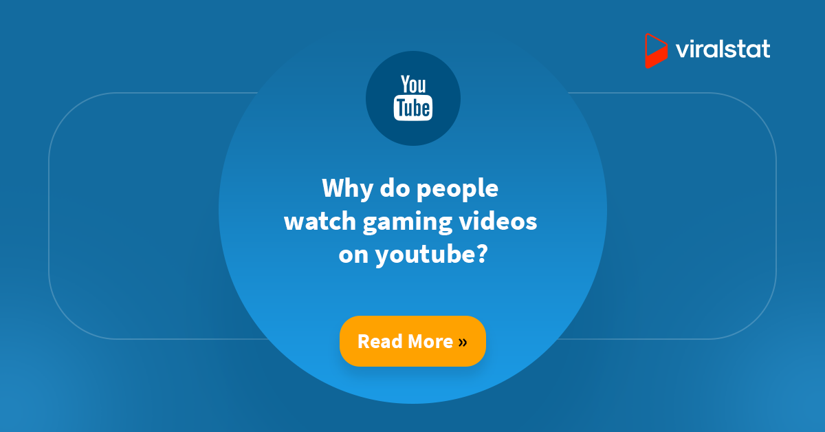 Why do people watch gaming videos on youtube?