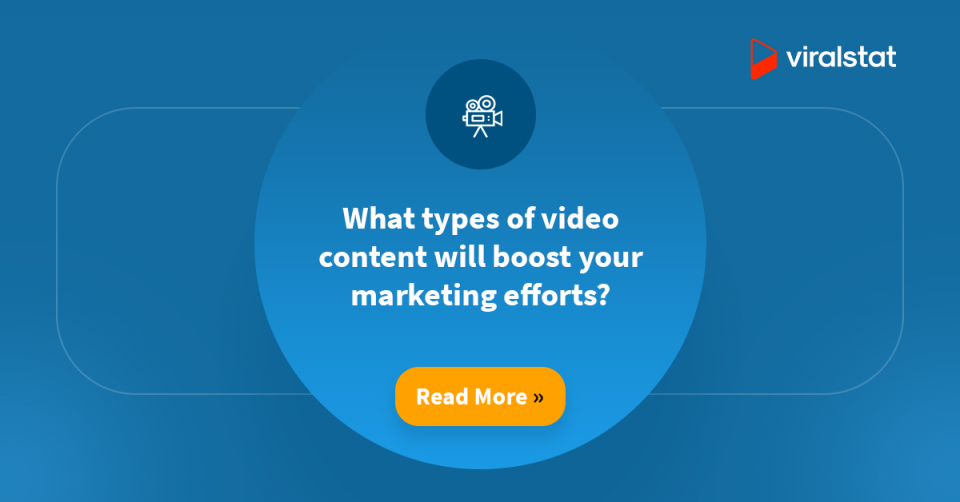 What types of video content will boost your marketing efforts?