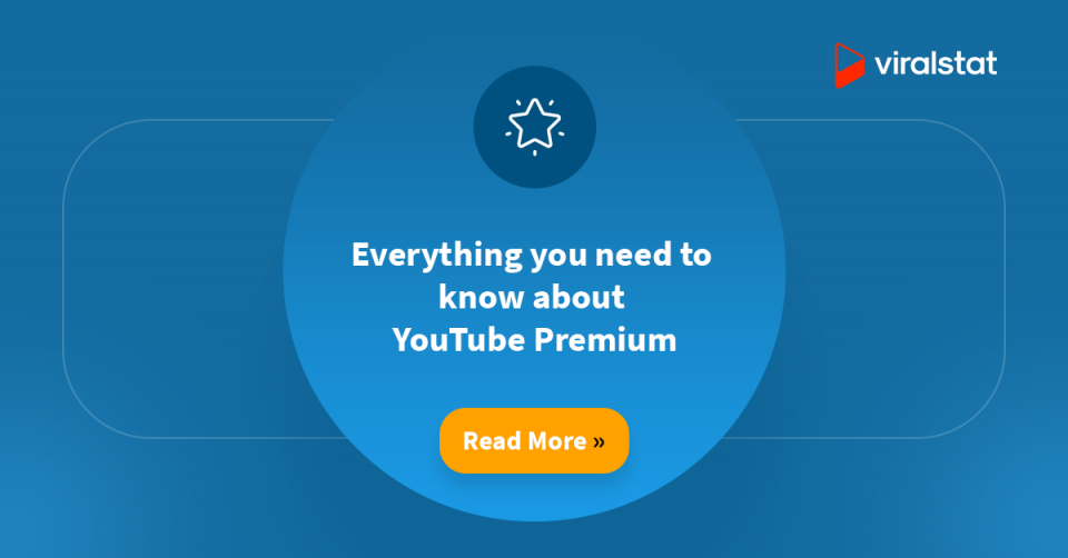 Everything you need to know about YouTube Premium ViralStat