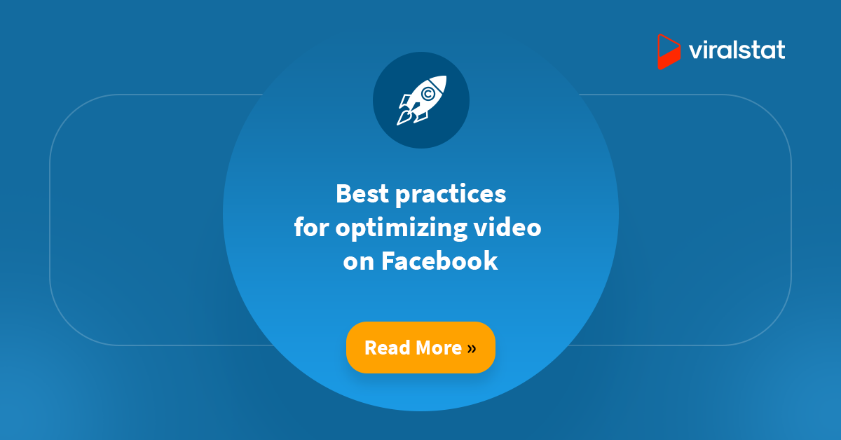 Best practices for optimizing video on Facebook